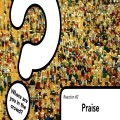 Reaction #2 Praise
