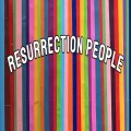 Resurrection People