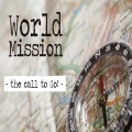 World Mission - the call to go!