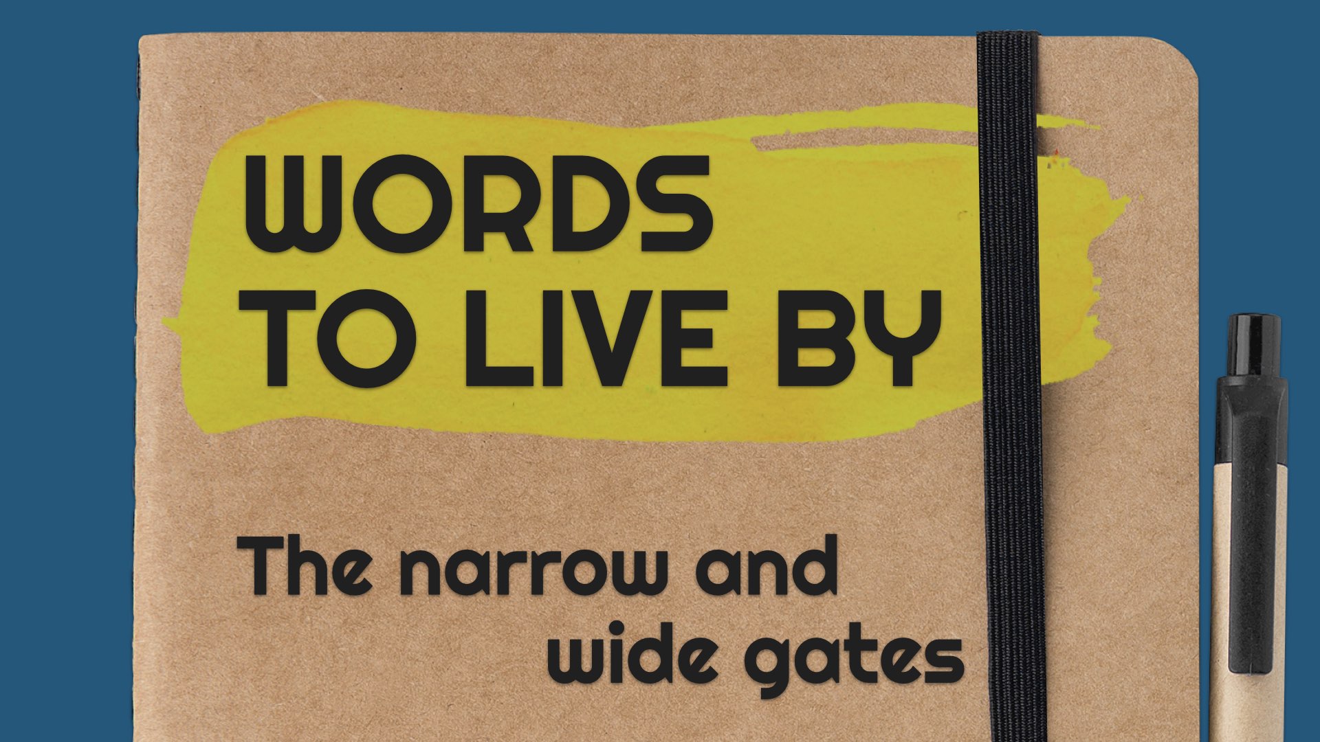 The narrow and the wide gates