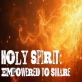 Pentecost:  empowered to share